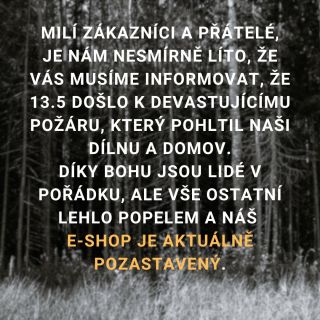 Naprosto zdrceni vám musíme říct pustošivém požáru, který dnes (13.10.) zachvátil naši milovanou dílnu a domov. Jsme...